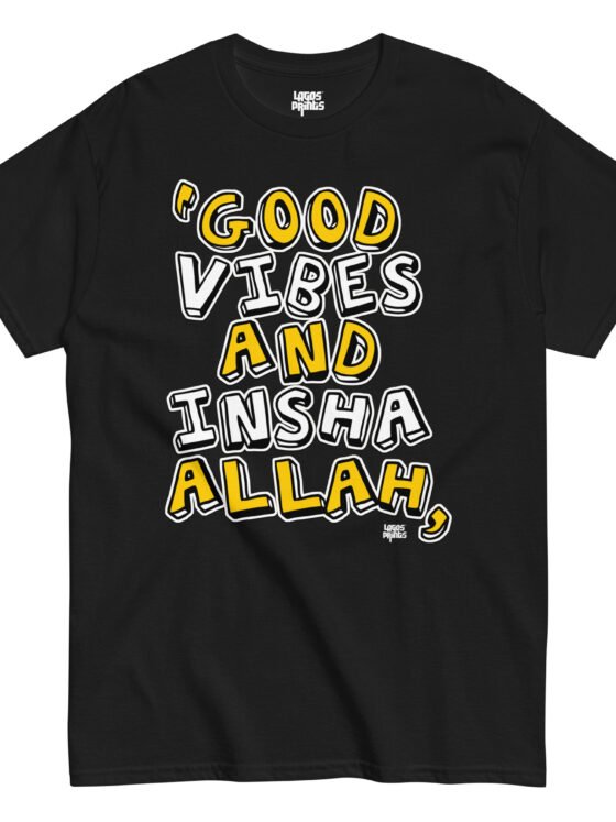 Good Vibes and Insha Allah
